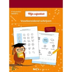 De Ballon Mijn oefenblok: Voorbereidend schrijven (3e kleuterklas – groep 2)> Educatief